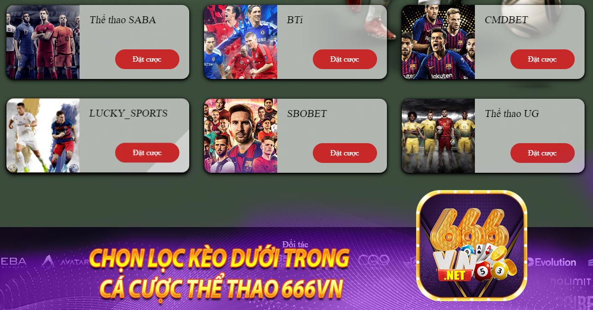 Chọn Lọc Kèo Dưới Trong Cá Cược Thể Thao 666vn