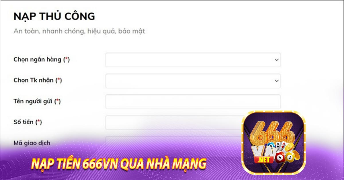 Nạp tiền 666vn qua Nhà Mạng