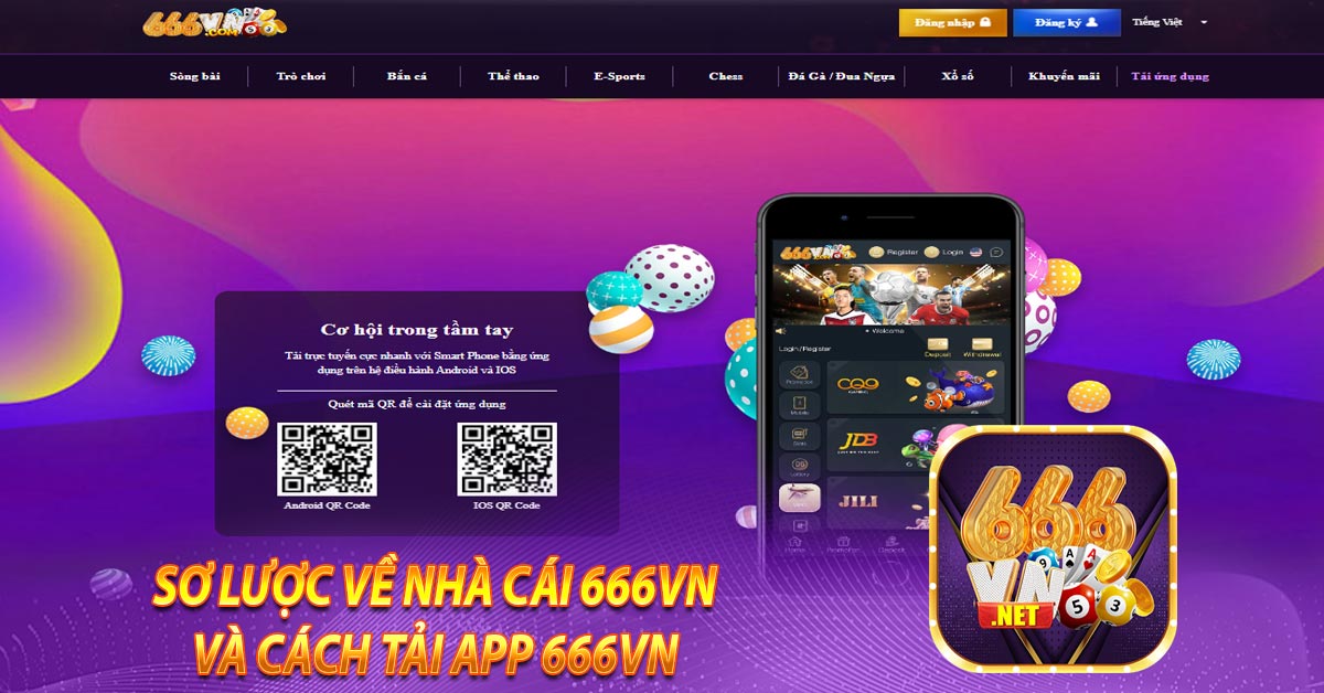 Sơ lược về nhà cái 666vn và cách tải app 666vn