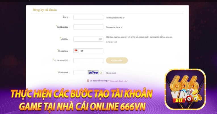 Thực hiện các bước tạo tài khoản game tại nhà cái online 666vn